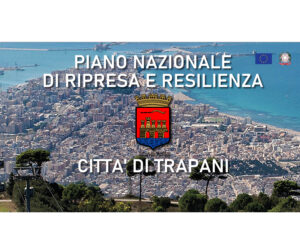 PNRR. Tutti i progetti finanziati al Comune di Trapani